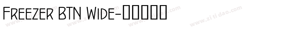Freezer BTN Wide字体转换